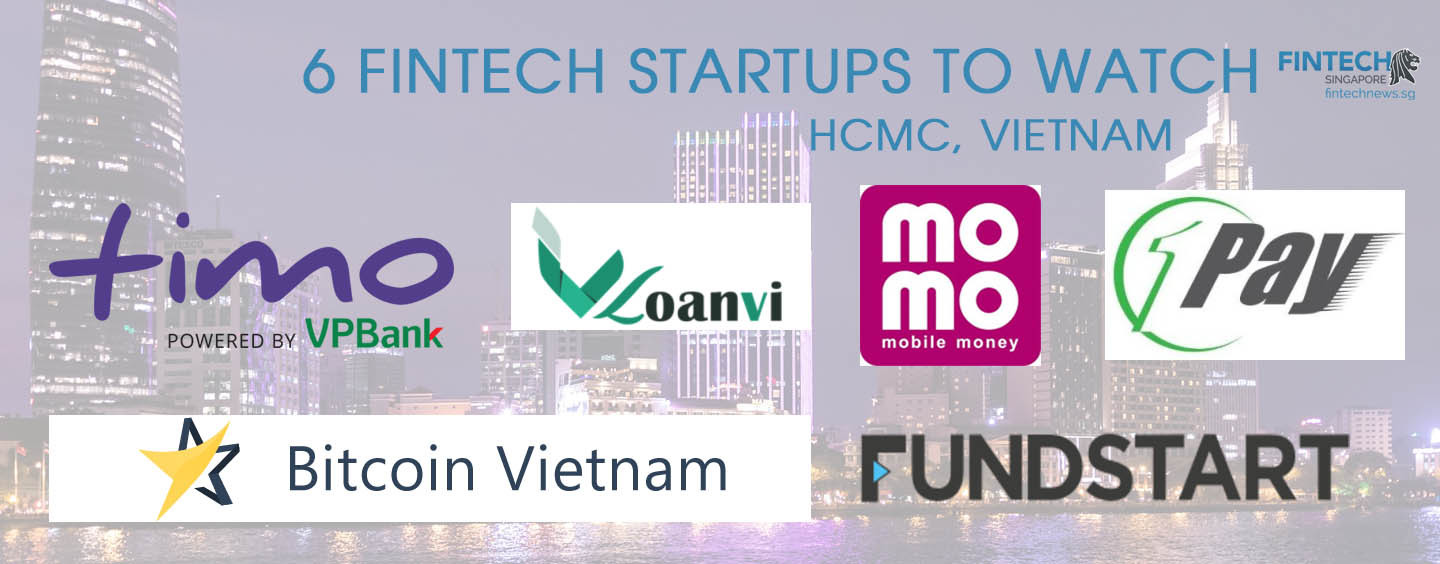 6 Fintech Startups From Ho Chi Minh City Vietnam to Watch