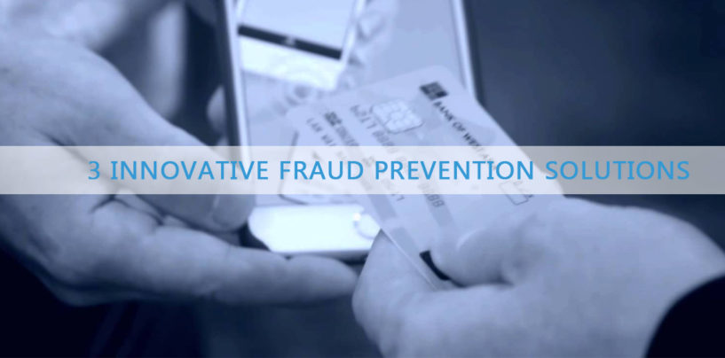 3 Innovative Fraud Prevention Solutions