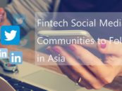 Fintech Social Media Communities to Follow in Asia