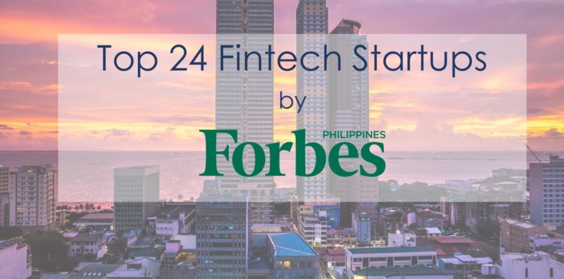 Top 24 Fintech Startups by Forbes Philippines