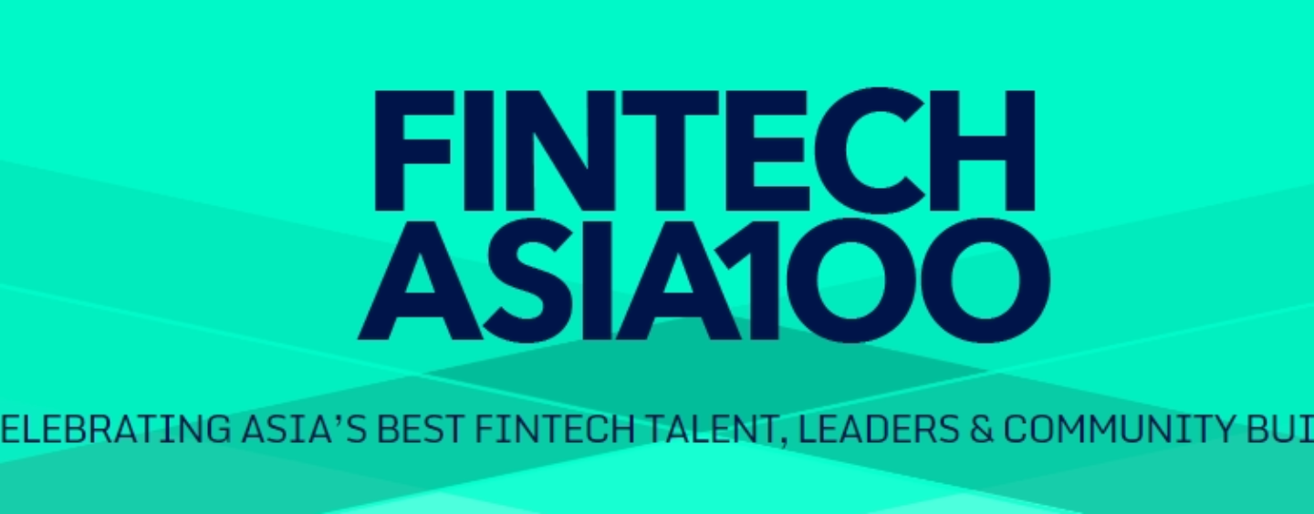 #FintechAsia100, Best Fintech Talents, Leaders and Community Builders