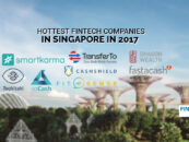 The Hottest Fintech Companies in Singapore in 2017
