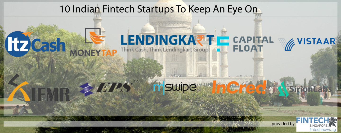 10 Indian Fintech Startups To Keep An Eye On