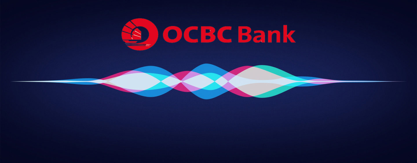 OCBC Bank Singapore Goes Voice Recognition Technology For Business Banking Mobile Solutions