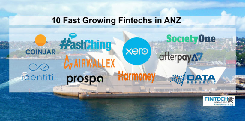 10 Fast Growing Fintechs in Australia and New Zealand