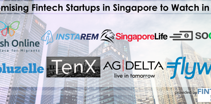 8 promising Fintech Startups in Singapore to Watch in 2018