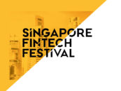 Singapore FinTech Festival 2018 Up-Sized with Richer Content and Focus on ASEAN