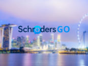 Schroders GO Officially Rolls Out In Singapore