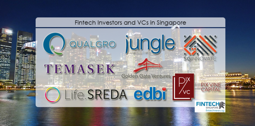 8 Fintech Investors and VCs in Singapore For Your Startup Funding