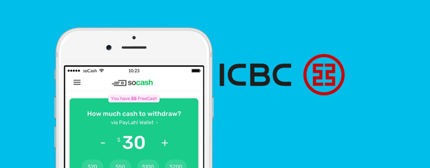soCash Enables ICBC Customers to Withdraw Money in Neighbourhood Stalls