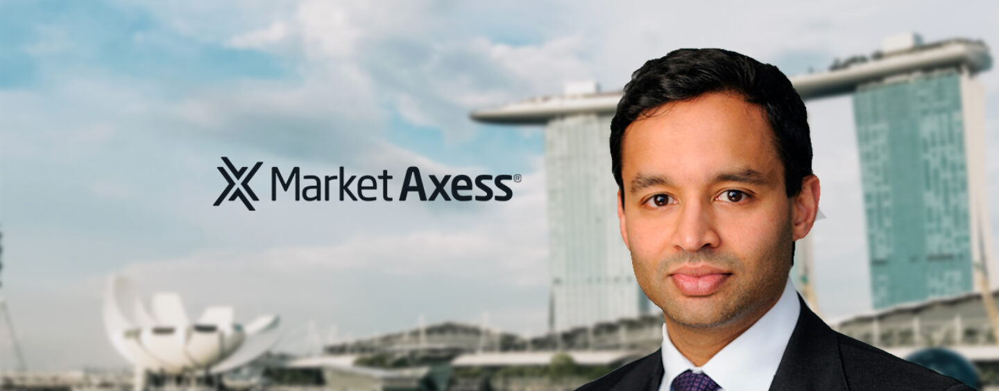 Trading Platform MarketAxess Appoints Raj Paranandi as COO for EMEA and APAC