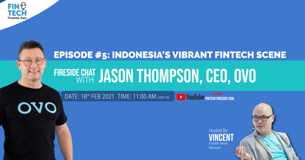 Indonesia’s Vibrant Fintech Scene, ft. Jason Thompson CEO, OVO