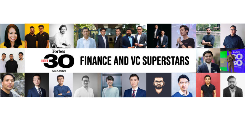 Fintech Founders Dominate 2021 Forbes 30 Under 30 Asia in Finance and VC Category