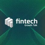 Fintech Growth Talk