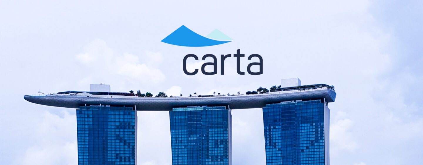U.S. Unicorn Carta Sets up New Singapore Office to Kick off Asian Expansion Plans