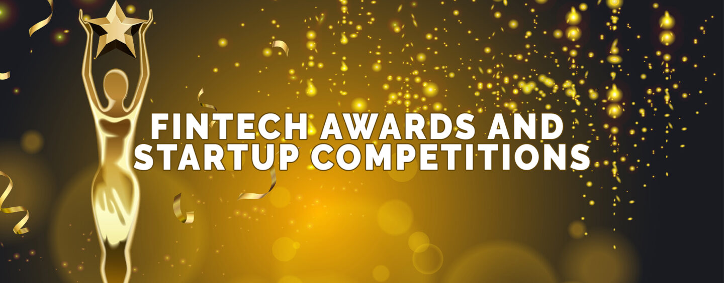 9 Fintech Awards and Startup Competitions to Apply for ASAP