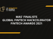 Here are MAS’ Finalists for the Global Fintech Hackcelerator and Fintech Awards 2021