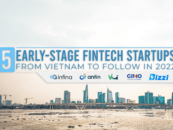 5 Early-Stage Fintech Startups from Vietnam to Follow in 2022