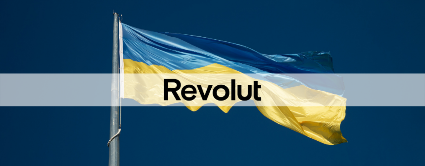 Revolut Eases Requirements to Set up Account for All Ukrainian Refugees