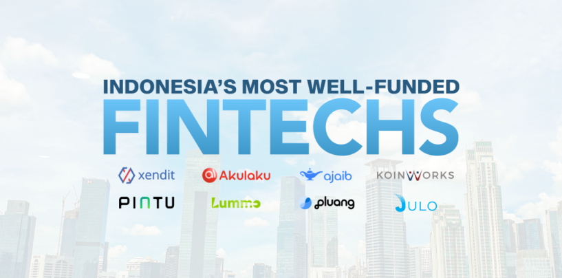 Here Are Indonesia’s Most Well-Funded Fintechs