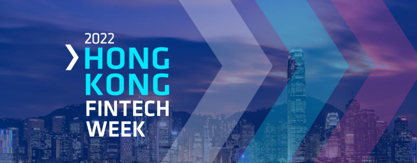 Hong Kong Fintech Week 2022 Is Amped up to Push the Boundaries of Fintech