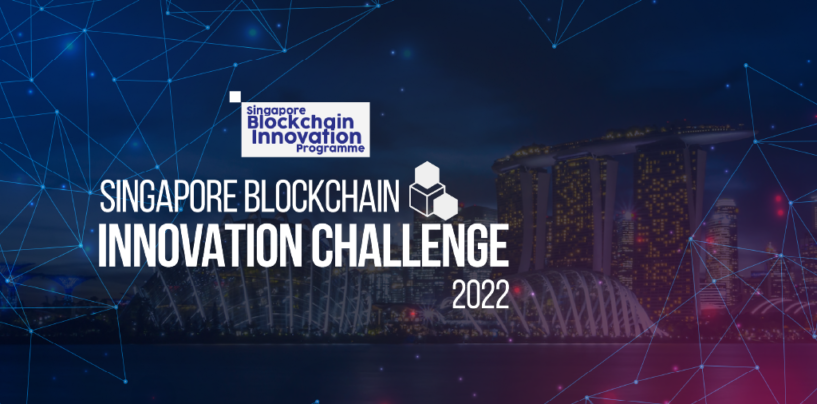 Applications Are Now Open for the Singapore Blockchain Innovation Challenge 2022