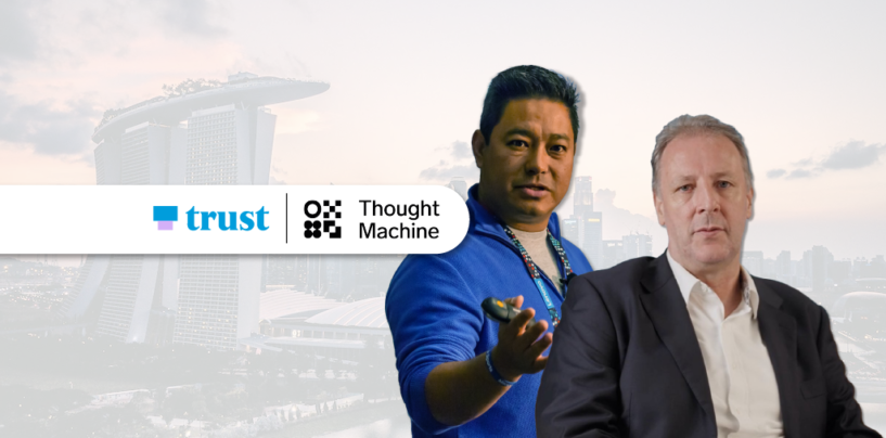 Trust Bank Selects Thought Machine to Power Singapore’s New Wave of Digital Banks