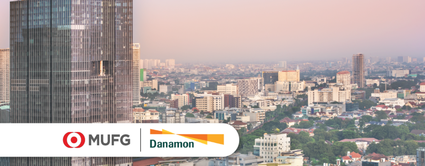 MUFG and Bank Danamon Sets up US$100 Million Fund for Indonesian Startups
