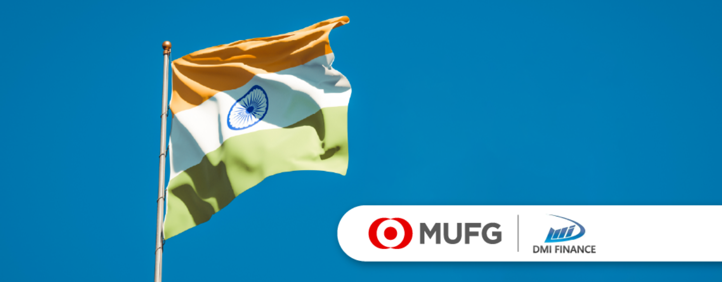 MUFG Bank Invests US$232 Million in Indian Fintech DMI Finance