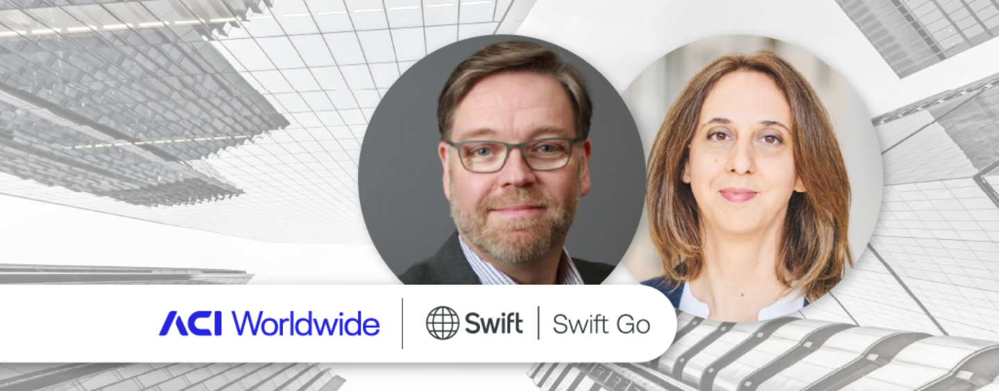 ACI Worldwide Adds Swift Go to Its Cross-Border Payments Offering for Banks