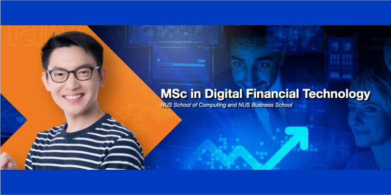 Master of Science in Digital Financial Technology – National University of Singapore