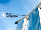 Top 5 Fintech and IT Masters Programs in Singapore