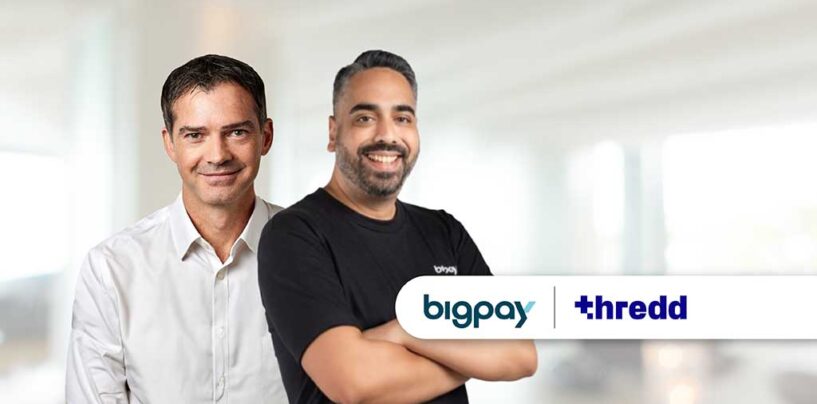 BigPay Taps Thredd’s Payments Expertise to Fuel Its Regional Expansion