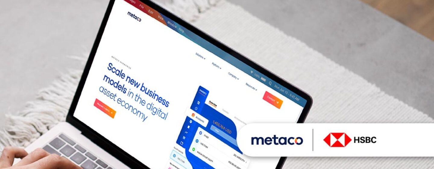 HSBC and Metaco to Offer Digital Assets Custody Service for Institutional Clients