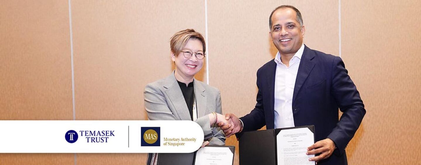 Temasek Trust, MAS Partner to Propel Fintech and Impact Investment in Singapore