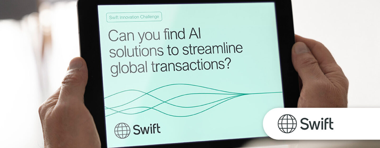 Swift Invites Fintech Pioneers to Join AI-Based Cross-Border Innovation Challenge
