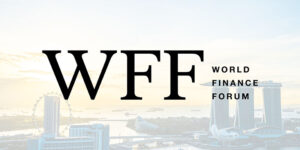 World Finance Forum Singapore 2024