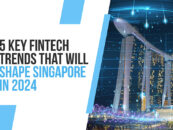5 Top Fintech Trends Set to Define Singapore in 2024